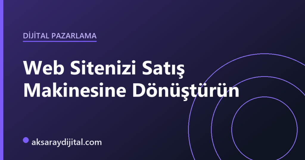 CRM entegrasyonu ile kurumsal web sitesini satış makinesine dönüştürme kavramı — Aksaray Dijital